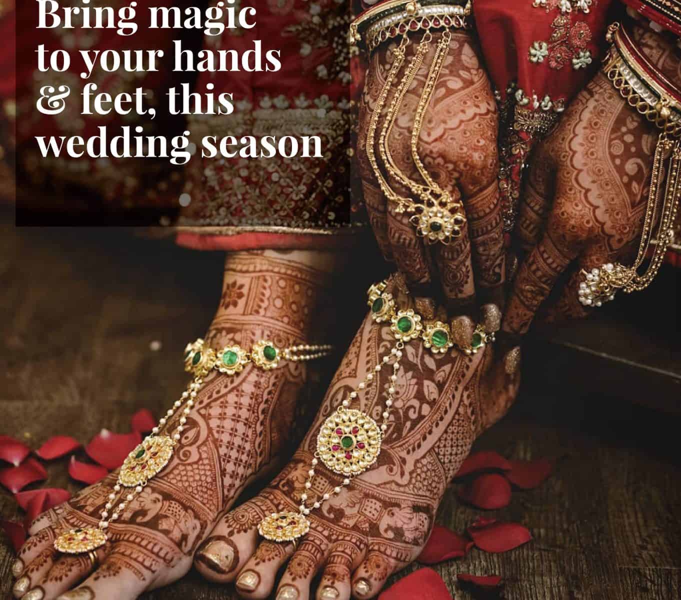 Bring magic to your hands & feet, this wedding season