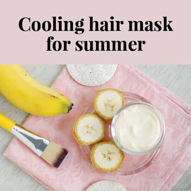 Cooling hair mask for summer